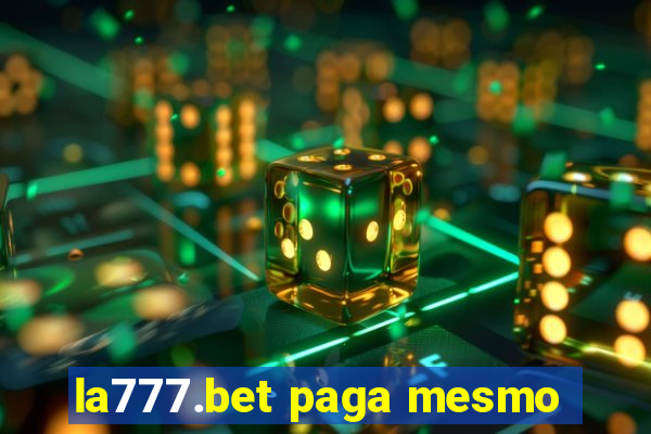 la777.bet paga mesmo